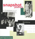 Snapshot Poetics A Photographic Memoir