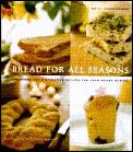 Bread For All Seasons Delicious & Distin