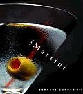 Martini An Illustrated History of an American Classic