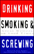 Drinking Smoking & Screwing Great Writers on Good Times
