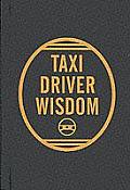 Taxi Driver Wisdom