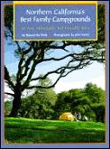 Northern Californias Best Family Campground