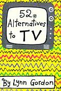 52 Alternatives To Tv
