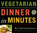 Vegetarian Dinner In Minutes
