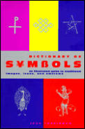 Dictionary Of Symbols An Illustrated Guide To Tradi