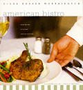 American Bistro Great Recipes In The New