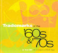 Trademarks Of The 60s & 70s