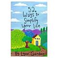 52 Ways to Simplify Your Life (52 Decks)