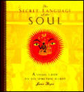 Secret Language Of The Soul A Visual Guide To