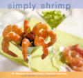 Simply Shrimp 101 Recipes For Everybodys