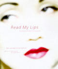 Read My Lips A Cultural History Of Lipstick
