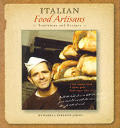 Italian Food Artisans Traditions & Recipes