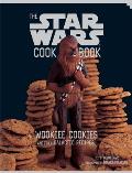 Star Wars Cookbook Wookiee Cookies & Other Galactic Recipes