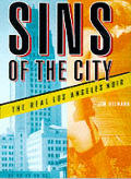 Sins Of The City The Real Los Angeles