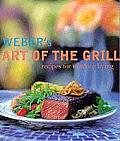 Webers Art of the Grill Recipes for Outdoor Living