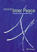 Discover Inner Peace A Guide to Spiritual Well Being