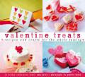 Valentine Treats Recipes & Crafts For The Whole Family