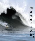 Mavericks The Story Of Big Wave Surfing