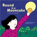 Round Is A Mooncake A Book Of Shapes