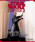 Star Wars Cookbook II Darth Malt & More Galactic Recipes With Plastic Darth Maul Stencil