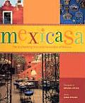 Mexicasa The Enchanting Inns & Haciendas of Mexico