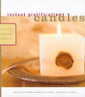 Instant Gratification Candles Fast & Fab