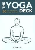 Yoga Deck 50 Poses & Meditations for Body Mind & Spirit