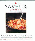 Saveur Cooks Authentic Italian Savoring