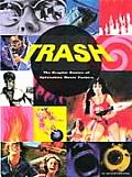 Trash The Graphic Genius Of Xploitation Movie Posters