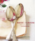 Bride & Grooms First & Forever Cookbook