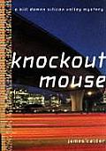 Knockout Mouse A Bill Damen Silicon Vall