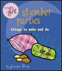 Slumber Parties Things To Make & Do