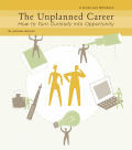 Unplanned Career How to Turn Curiousity Into Opportunity