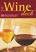 Wine Deck 50 Ways to Choose Serve & Enjoy Great Wines