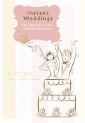 Instant Weddings From Will You To I Do