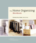 Home Organizing Workbook Clearing Your Clutter Step by Step