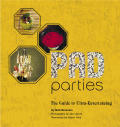 Pad Parties Guide to Ultra Entertaining