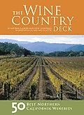 Wine Country Deck 50 Best Northern California Wineries