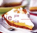 Pie Pie Pie Easy Homemade Favorites
