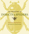 Anatomy of Insects & Spiders Over 600 Exquisite Forms
