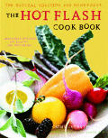 Hot Flash Cookbook Delicious Recipes For Hea