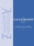 Calligraphy Kit An Introduction to the Art of Calligraphy with Step By Step Instructions for the Beginner With Penholder & Bottles of Ink &