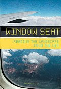 Window Seat Reading the Landscape from the Air