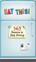 Eat This 365 Reasons To Stop Dieting