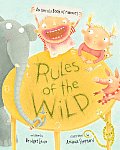 Rules of the Wild An Unruly Book of Manners