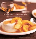 Wine Lovers Dessert Cookbook Recipes & Pairings for the Perfect Glass of Wine