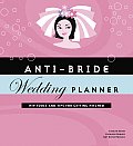 Anti Bride Wedding Planner Hip Tools & Tips for Getting Hitched