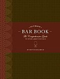 Ultimate Bar Book: The Comprehensive Guide to Over 1000 Cocktails