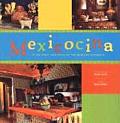 Mexicocina The Spirit & Style of the Mexican Kitchen
