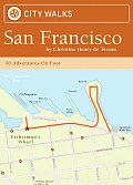 City Walks San Francisco 50 Adventures on Foot